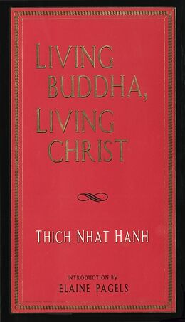 Livre Relié Living Buddha, Living Christ de Thich Nhat Hanh