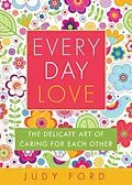 E-Book (epub) Every Day Love von Judy Ford