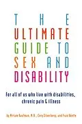E-Book (epub) The Ultimate Guide to Sex and Disability von Cory Silverberg, Miriam Kaufman