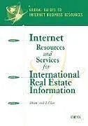Kartonierter Einband Internet Resources and Services for International Real Estate Information von Sheau-Yu Chao