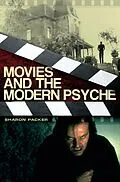 E-Book (pdf) Movies and the Modern Psyche von Sharon Packer Md