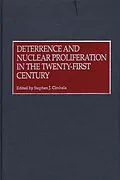 E-Book (pdf) Deterrence and Nuclear Proliferation in the Twenty-First Century von Stephen J. Cimbala