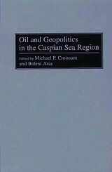 eBook (pdf) Oil and Geopolitics in the Caspian Sea Region de BULENT ARAS, MICHAEL CROISSANT