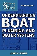 Couverture cartonnée Understanding Boat Plumbing and Water Systems de Payne John C.