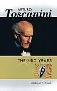 Fester Einband Arturo Toscanini von Mortimer H. Frank