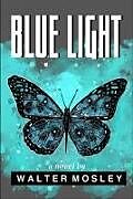 Couverture cartonnée Blue Light de Walter Mosley