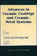 Kartonierter Einband Advances in Ceramic Coatings and Ceramic-Metal Systems von Dongming Plucknett, Kevin Zhu