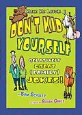 E-Book (pdf) Don't Kid Yourself von Sam Schultz