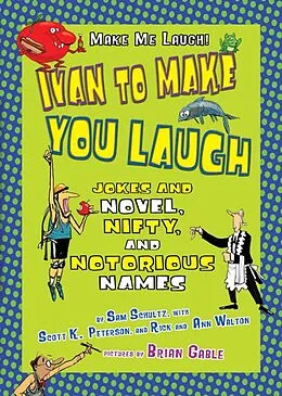 E-Book (pdf) Ivan to Make You Laugh von Scott K. Peterson, Sam Schultz, Ann Walton