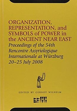 Livre Relié Organization, Representation, and Symbols of Power in the Ancient Near East de Gernot (EDT) Wilhelm