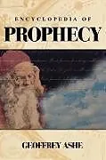 Fester Einband Encyclopedia of Prophecy von Ashe Geoffrey
