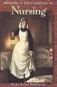 Fester Einband Historical Encyclopedia of Nursing von Snodgrass Mary Ellen