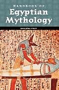 Handbook of Egyptian Mythology