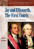 eBook (pdf) Jay and Ellsworth, The First Courts: Justices, Rulings, and Legacy de 