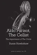 E-Book (pdf) Aldo Parisot, The Cellist von Susan Susan Hawkshaw