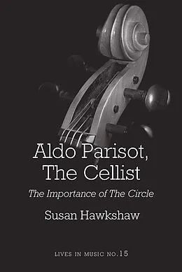 E-Book (pdf) Aldo Parisot, The Cellist von Susan Susan Hawkshaw