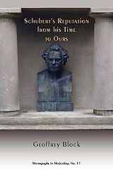 eBook (pdf) Schubert's Reputation from His Time to Ours de Geoffrey Geoffrey Block