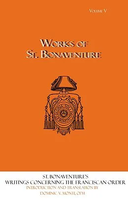 E-Book (epub) Writings Concerning the Franciscan Order von Dominic V. Monti