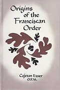 E-Book (epub) Origins of the Franciscan Order von O. F. M. Cajetan Esser