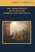 E-Book (epub) Admonitions of St. Francis von Ofm Robert J. Karris