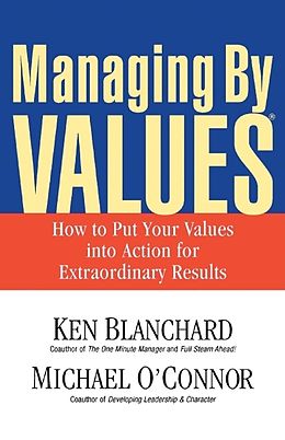 Kartonierter Einband Managing By Values von Ken Blanchard, Michael O'Connor