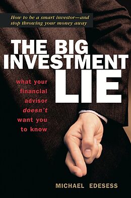 Broché The Big Investment Lie de Michael Edesess