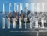 Livre Relié A Century Downtown de Matt Kapp