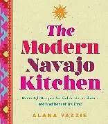 Fester Einband The Modern Navajo Kitchen von Alana Yazzie