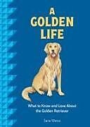 Livre Relié A Golden Life de Sara Weiss