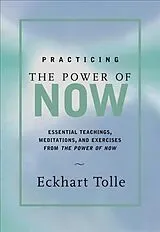 Fester Einband Practicing the Power of Now von Eckhart Tolle