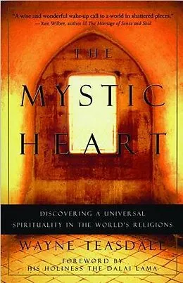 E-Book (epub) The Mystic Heart von Wayne Teasdale
