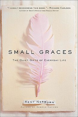 eBook (epub) Small Graces de Kent Nerburn