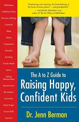 E-Book (pdf) The A to Z Guide to Raising Happy, Confident Kids von Jenn Berman