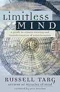 Kartonierter Einband Limitless Mind von Russell Targ