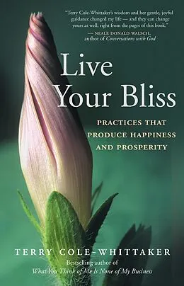 E-Book (pdf) Live Your Bliss von Terry Cole-Whittaker