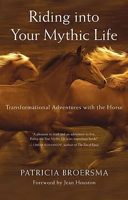 E-Book (pdf) Riding into Your Mythic Life von Patricia Broersma