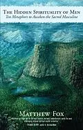 E-Book (epub) The Hidden Spirituality of Men von Matthew Fox