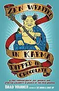 E-Book (epub) Zen Wrapped in Karma Dipped in Chocolate von Brad Warner
