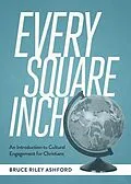 E-Book (epub) Every Square Inch von Bruce Riley Ashford