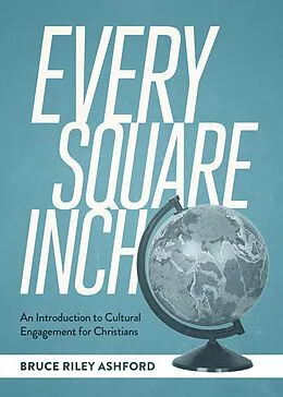 E-Book (epub) Every Square Inch von Bruce Riley Ashford