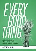 E-Book (epub) Every Good Thing von David W. Jones