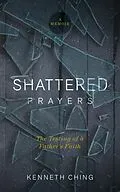 E-Book (epub) Shattered Prayers von Kenneth Ching