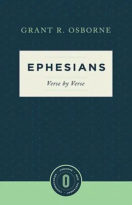 E-Book (epub) Ephesians Verse by Verse von Grant R. Osborne