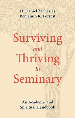 E-Book (epub) Surviving and Thriving in Seminary von H. Daniel Zacharias