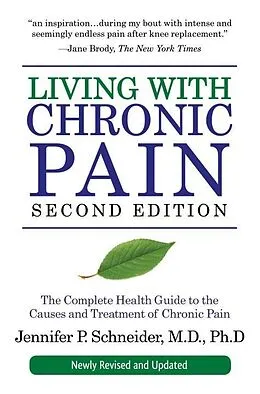 E-Book (epub) Living with Chronic Pain, Second Edition von Jennifer P. Schneider