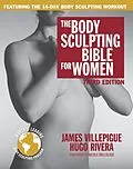 E-Book (epub) The Body Sculpting Bible for Women, Third Edition von James Villepigue, Hugo Rivera