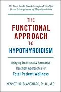 E-Book (epub) Functional Approach to Hypothyroidism von Kenneth Blanchard