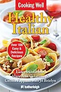 E-Book (epub) Cooking Well: Healthy Italian von Lauryn Colatuno, Mary Ann Colatuno, Cecilia Pappano