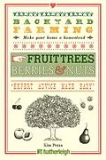 E-Book (epub) Backyard Farming: Fruit Trees, Berries & Nuts von Kim Pezza