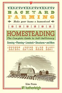 E-Book (epub) Backyard Farming: Homesteading von Kim Pezza